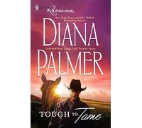 Tough to Tame (Harlequin Romance: Long, Tall Texans)