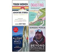 Tough Women Adventure Stories, Coasting, Alone on the Wall, Beyond Possible 4 Books Collection Set