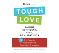 ToughLove: Raising Confident, Kind, Resilient Kids