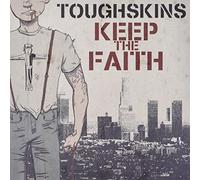 Toughskins - Keep the Faith [Vinyl LP] [VINYL]