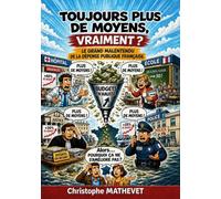 Toujours plus de moyens, vraiment ?: Le grand malentendu de la dépense publique française