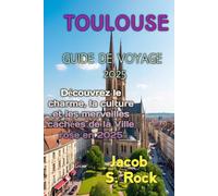 TOULOUSE GUIDE DE VOYAGE 2025