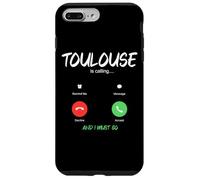 Toulouse Is Calling And I Must Go France Traveling Case for iPhone 7 Plus/8 Plus