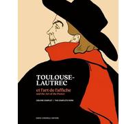Toulouse-Lautrec et l'art de l'affiche: Œuvre complète
