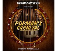 スキマスイッチ TOUR 2019-2020 POPMAN'S CARNIVAL vol.2