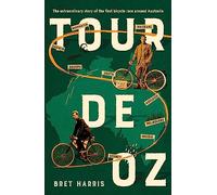 Tour de Oz: The extraordinary story of the first bicycle race around Australia