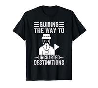 Tour Guides Funny Tour Guide to Uncharted Destinations T-Shirt