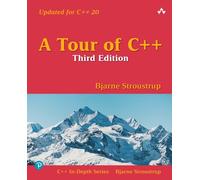 Bjarne Stroustrup – A Tour of C++ – C++ In-Depth Series – Paperback