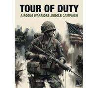 TOUR OF DUTY: A Rogue Warriors Jungle Campaign (ROGUE WARRIORS: A Modern Warfare Skirmish Game)