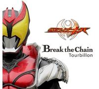 Tourbillon - Break The Chain-Masked Rider [Import]