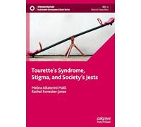 Tourette’s Syndrome, Stigma, and Society’s Jests (Sustainable Development Goals Series)