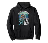 Tourette Syndrome It's Not For The Weak Pullover Hoodie