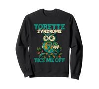 Tourette Syndrome Tics Me Off Sweatshirt
