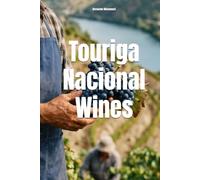Touriga Nacional Wines (Wines of the World: Portugal)