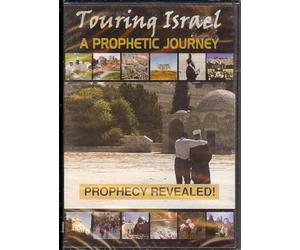 Touring Israel, A Prophetic Journey, Prophecy Revealed