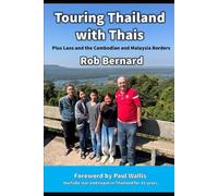Touring Thailand with Thais: A farangs adventures with his Thai family