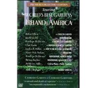 Touring The WORLD'S BEST GARDENS IRELAND & AMERICA (PREMIERE COLLECTOR'S EDITION)