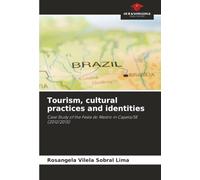 Tourism, cultural practices and identities: Case Study of the Festa do Mastro in Capela/SE (2012/2015)