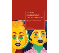 Tourism, Development and South Africa : Culture, Equity and Climate Change in the Global South