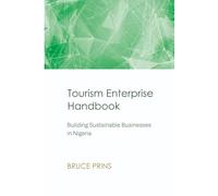 Tourism Enterprise Handbook: Building Sustainable Businesses in Nigeria