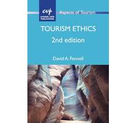 Tourism Ethics (Aspects of Tourism): 81