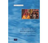 Tourism for Development:Empowering Communities (Themes In Tourism)