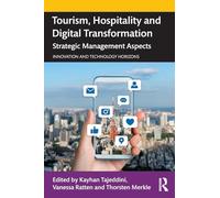Tourism, Hospitality and Digital Transformation: Strategic Management Aspects (Innovation and Technology Horizons)