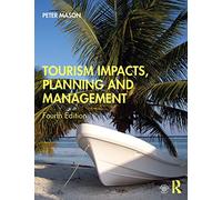Tourism Impacts, Planning and Management