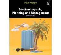 Tourism Impacts, Planning and Management