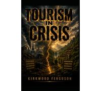 Tourism in Crisis: From Extraction to Regeneration