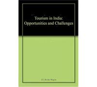 Tourism in India: Opportunities and Challenges