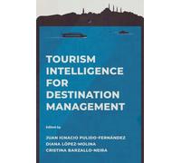 Tourism Intelligence for Destination Management