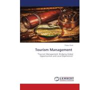 Tourism Management: "Tourism Management: Bridging Global Opportunities and Local Experiences"