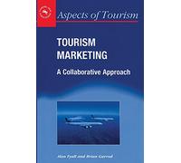 Tourism Marketing: A Collaborative Approach: 18 (Aspects of Tourism)