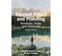 Tourism Policy and Planning: Yesterday, Today, and Tomorrow