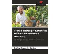 Tourism-related production: the reality of the Mendanha community: A perspective on sustainable development of tourism in the vicinity of a Conservation Unit