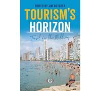 Tourism’s Horizon: Travel for the Millions
