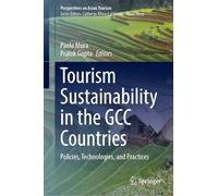 Tourism Sustainability in the GCC Countries: Policies, Technologies, and Practices (Perspectives on Asian Tourism)