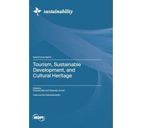 Tourism, Sustainable Development, and Cultural Heritage