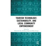 Tourism Technology, Sustainability, and Local Community Empowerment