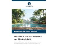 Tourismus und das Dilemma der Abhängigkeit