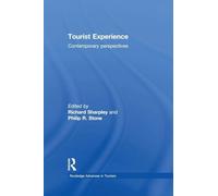 Tourist Experience – Contemporary Perspectives – Advances in Tourism
