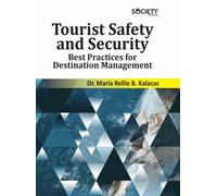 Tourist Safety and Security : Best Practices for Destination Management