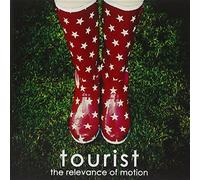 Tourist - The Relevance Of Motion