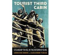 Tourist Third Cabin: Steamship Travel in the Interwar Years