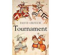 Tournament: A Chivalric Way of Life