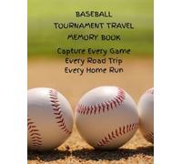 Tournament Travel Memory Book for Baseball Families