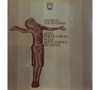 Tournemire Charles - Sette Poemi Corali Op.67 Per Le Sette Pa [VINYL]