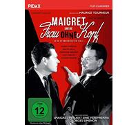 Tourneur,Maurice - Maigret und die Frau ohne Kopf