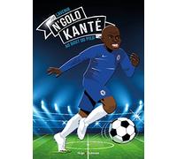 Tous champions ! N'Golo Kanté - La course du roi: La course du roi